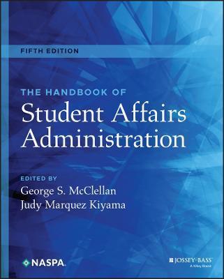 The Handbook of Student Affairs Administration - George S. Mcclellan