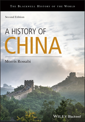 A History of China - Morris Rossabi