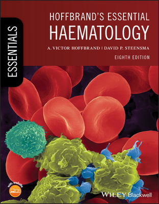 Hoffbrand's Essential Haematology - Victor Hoffbrand