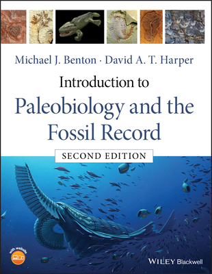 Introduction to Paleobiology and the Fossil Record - Michael J. Benton