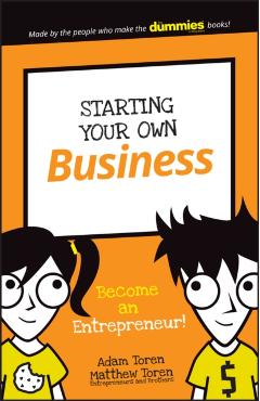 Starting Your Own Business: Become an Entrepreneur! - Adam Toren