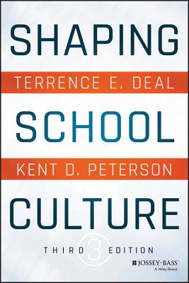 Shaping School Culture - Terrence E. Deal