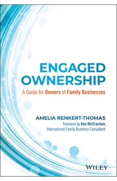 Coperta cărții 'Engaged Ownership: A Guide for Owners of Family Businesses - Amelia Renkert-thomas'
