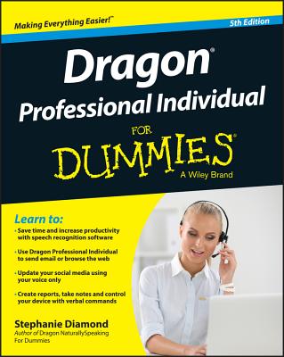 Dragon Professional Individual for Dummies - Stephanie Diamond