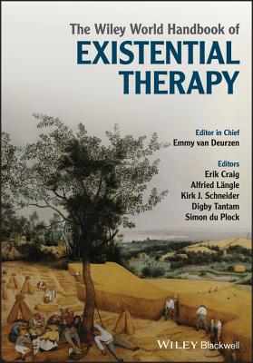 The Wiley World Handbook of Existential Therapy - Emmy Van Deurzen