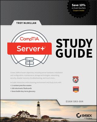 Comptia Server+ Study Guide: Exam Sk0-004 - Troy Mcmillan