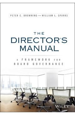Coperta cărții 'The Director's Manual: A Framework for Board Governance - Peter C. Browning'