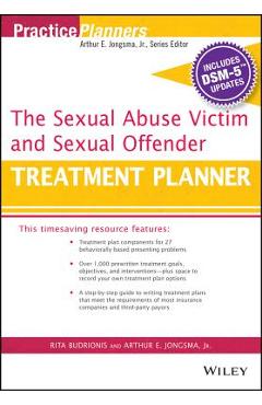 Coperta cărții 'The Sexual Abuse Victim and Sexual Offender Treatment Planner, with Dsm 5 Updates - Rita Budrionis'
