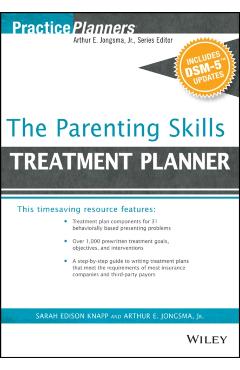 The Parenting Skills Treatment Planner, with Dsm-5 Updates - David J. Berghuis