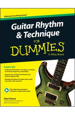 Guitar Rhythm and Techniques for Dummies, Book + Online Video and Audio Instruction - Desi Serna