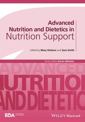 Advanced Nutrition and Dietetics in Nutrition Support - Mary Hickson