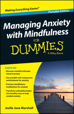 Managing Anxiety with Mindfulness for Dummies - Joelle Jane Marshall