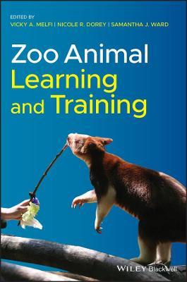 Zoo Animal Learning and Training - Vicky A. Melfi