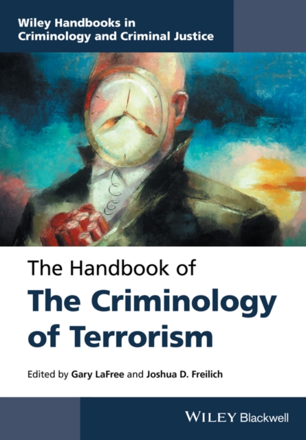 The Handbook of the Criminology of Terrorism - Gary Lafree