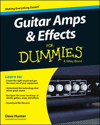 Guitar Amps & Effects for Dummies - Dave Hunter