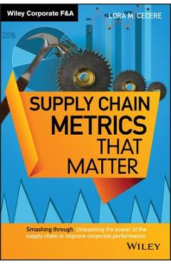 Coperta cărții 'Supply Chain Metrics That Matter - Lora M. Cecere'