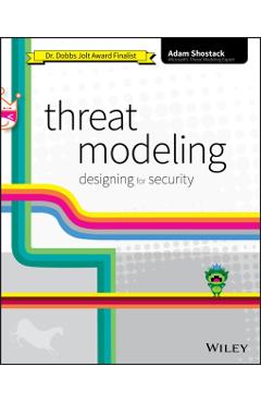 Threat Modeling: Designing for Security - Adam Shostack