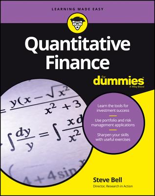 Quantitative Finance for Dummies - Steve Bell