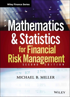 Mathematics and Statistics for Financial Risk Management - Michael B. Miller