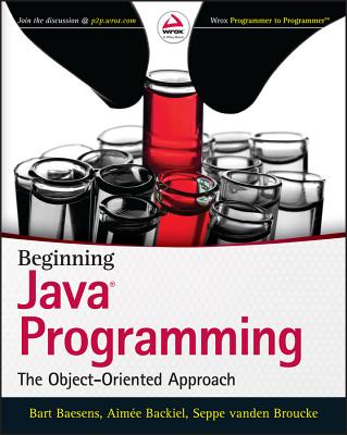 Beginning Java Programming: The Object-Oriented Approach - Bart Baesens
