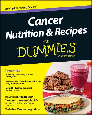 Cancer Nutrition and Recipes for Dummies - Maurie Markman