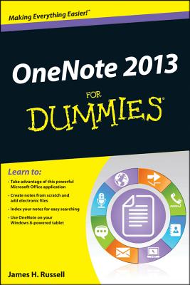 OneNote 2013 For Dummies - James H. Russell
