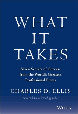 What It Takes - Charles D. Ellis