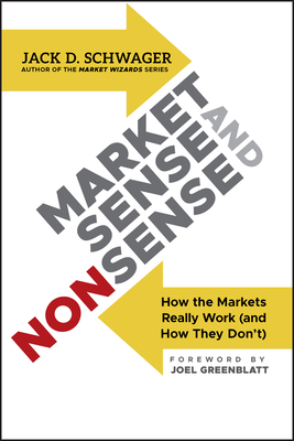 Market Sense and Nonsense - Jack D. Schwager