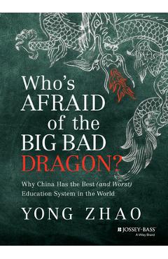 Coperta cărții 'Who's Afraid of the Big Bad Dragon? - Yong Zhao'