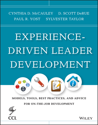 Experience-Driven Leader Development - Cynthia D. Mccauley