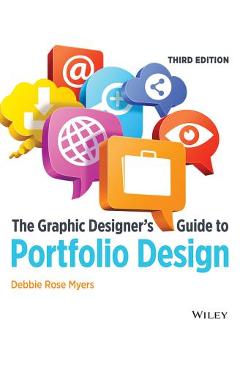 Coperta cărții 'The Graphic Designer's Guide to Portfolio Design - Debbie Rose Myers'