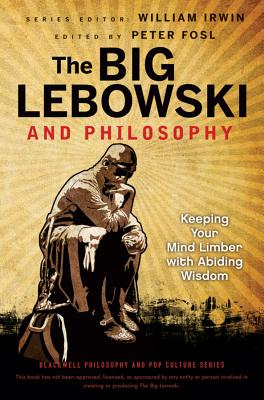 Big Lebowski Philosophy - William Irwin