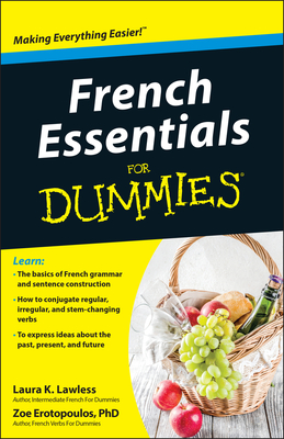 French Essentials for Dummies - Laura K. Lawless
