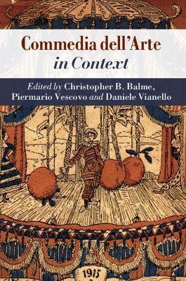 Commedia Dell'arte in Context - Christopher B. Balme