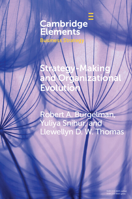 Strategy-Making and Organizational Evolution - Robert Alexander Burgelman