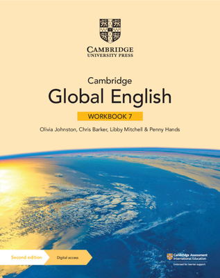 Cambridge Global English Workbook 7 with Digital Access (1 Year): For Cambridge Primary and Lower Secondary English as a Second Language - Olivia Johnston