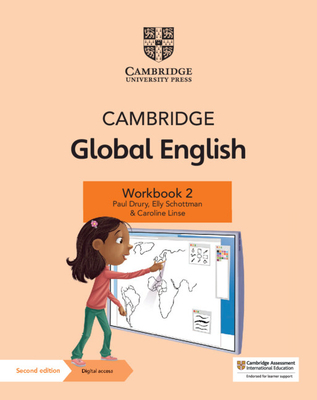 Cambridge Global English Workbook 2 with Digital Access (1 Year): For Cambridge Primary and Lower Secondary English as a Second Language [With Access - Paul Drury