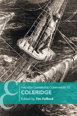 The New Cambridge Companion to Coleridge - Tim Fulford