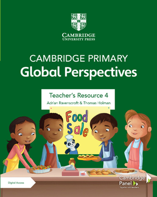 Cambridge Primary Global Perspectives Teacher's Resource 4 with Digital Access - Adrian Ravenscroft