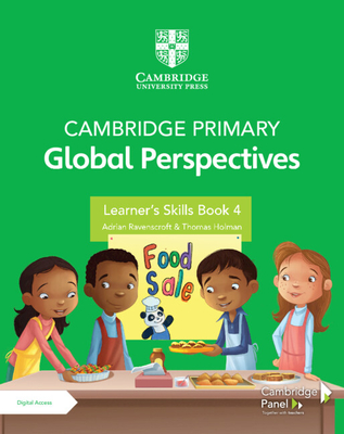 Cambridge Primary Global Perspectives Learner's Skills Book 4 with Digital Access (1 Year) - Adrian Ravenscroft
