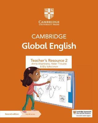 Cambridge Global English Teacher's Resource 2 with Digital Access: For Cambridge Primary and Lower Secondary English as a Second Language - Annie Altamirano