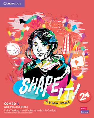 Shape It! Level 2 Combo a Student's Book and Workbook with Practice Extra - Claire Thacker