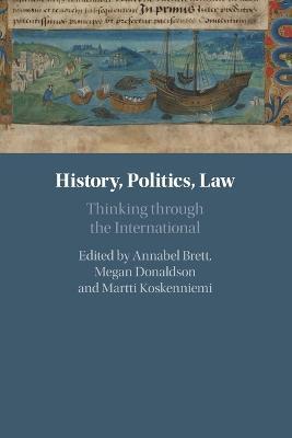 History, Politics, Law - Annabel Brett