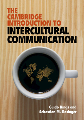The Cambridge Introduction to Intercultural Communication - Guido Rings