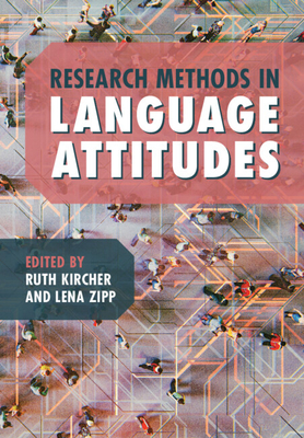 Research Methods in Language Attitudes - Ruth Kircher