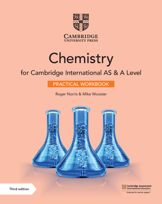 Cambridge International as & a Level Chemistry Practical Workbook - Roger Norris