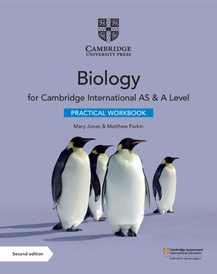 Cambridge International as & a Level Biology Practical Workbook - Mary Jones