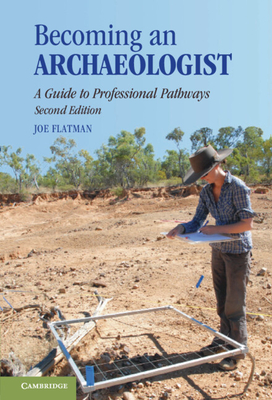 Becoming an Archaeologist - Joseph Flatman