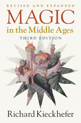 Magic in the Middle Ages - Richard Kieckhefer