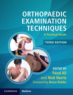 Orthopaedic Examination Techniques: A Practical Guide - Fazal Ali